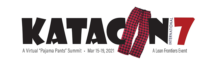 Click to register for KataCon7, Virtual "Pajama Pants" Summit, March 15-19, 2021